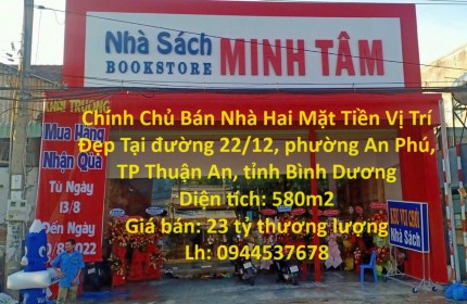 Chính Chủ Bán Nhà Hai Mặt Tiền Vị Trí Đẹp Tại An Phú, Thuận An - GIÁ CỰC MỀM